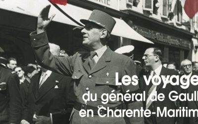 Exposition « Les voyages du général de Gaulle en Charente-Maritime »
