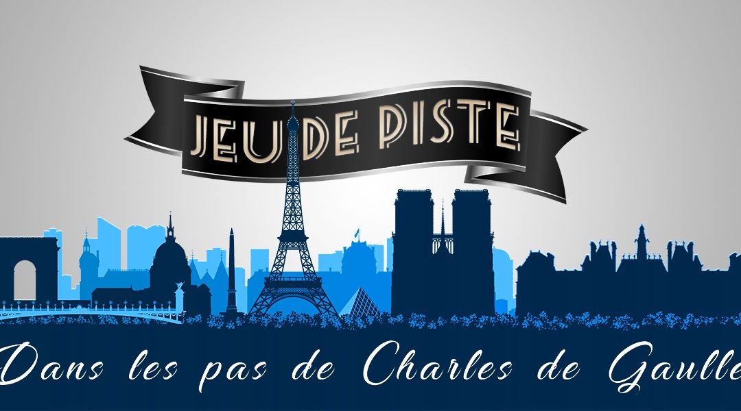 Édition 2019 du jeu de piste « Dans les pas de Charles de Gaulle »