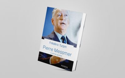 « Pierre Messmer, le dernier gaulliste » (éditions Perrin) de Frédéric Turpin