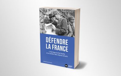 Défendre la France : L’héritage de De Gaulle à la lumière des enjeux actuels
