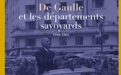 Exposition « De Gaulle et les départements savoyards : 1940-1965 »