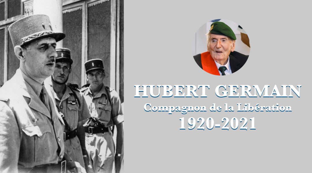 « Hubert Germain, compagnon de la Libération : un homme d’honneur et de fidélité », par Hervé Gaymard