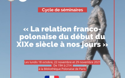 Cycle de séminaires — « La relation franco-polonaise du début du XIXe siècle à nos jours » (Octobre et Novembre 2021)