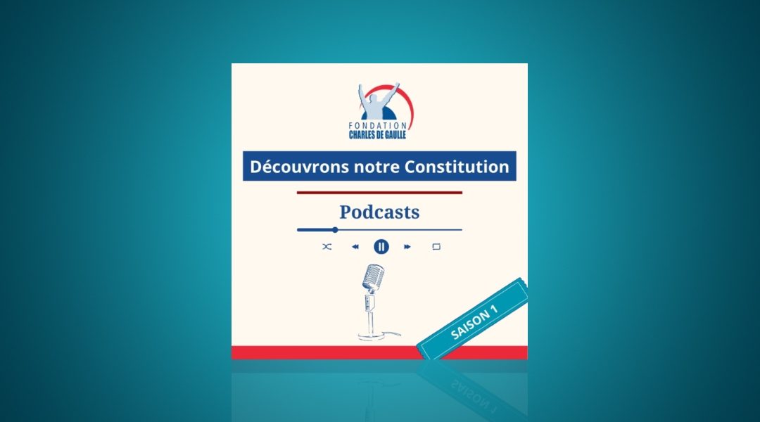 Lancement de la série de podcasts « Découvrons notre Constitution »