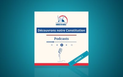Lancement de la série de podcasts « Découvrons notre Constitution »